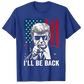 I'll Be Back T-Shirt