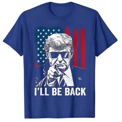 I'll Be Back T-Shirt