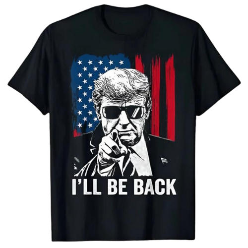 I'll Be Back T-Shirt